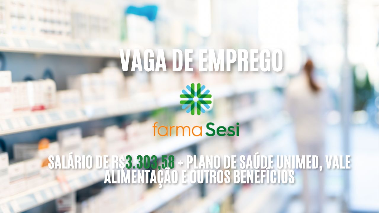 A  FarmaSesi está oferecendo R$3.303,58 + plano de saúde unimed, vale alimentação e outros benefícios para interessados em trabalhar de segunda a sexta das 08h às 12h e das 13h30 às 17h30; Saiba mais sobre a vaga de Técnico de Serviços de Manutenção