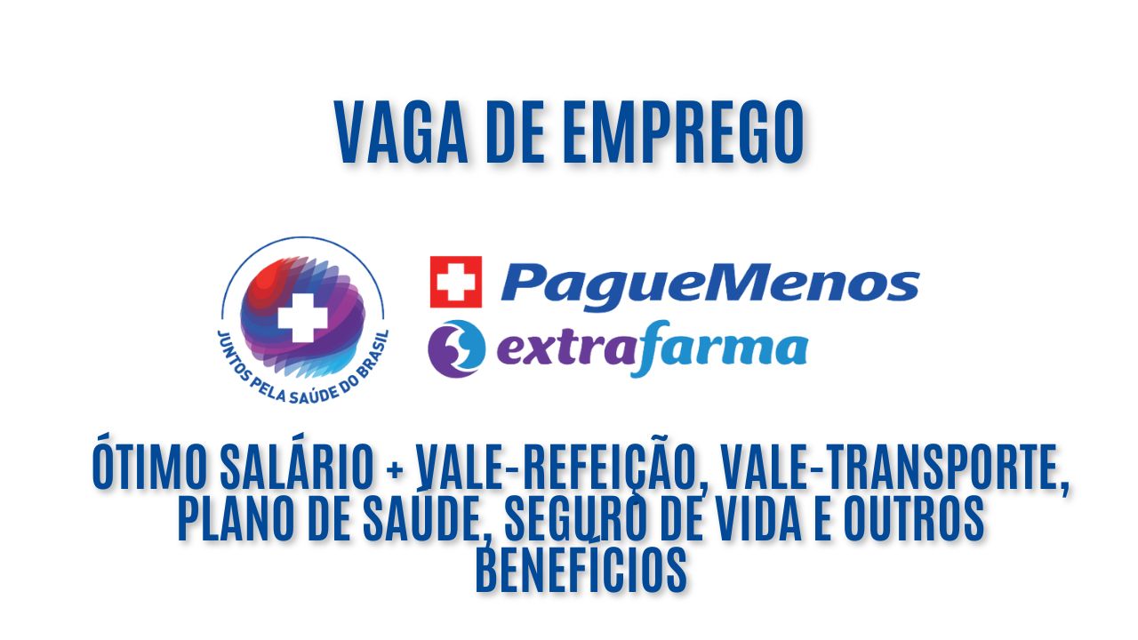 A Rede de Farmácias Pague Menos e Extrafarma anuncia vaga de emprego! Vaga para pessoa operadora de loja, oferece ótimo salário + vale-refeição, vale-transporte, plano de saúde, seguro de vida e outros benefícios; Veja como garantir a vaga