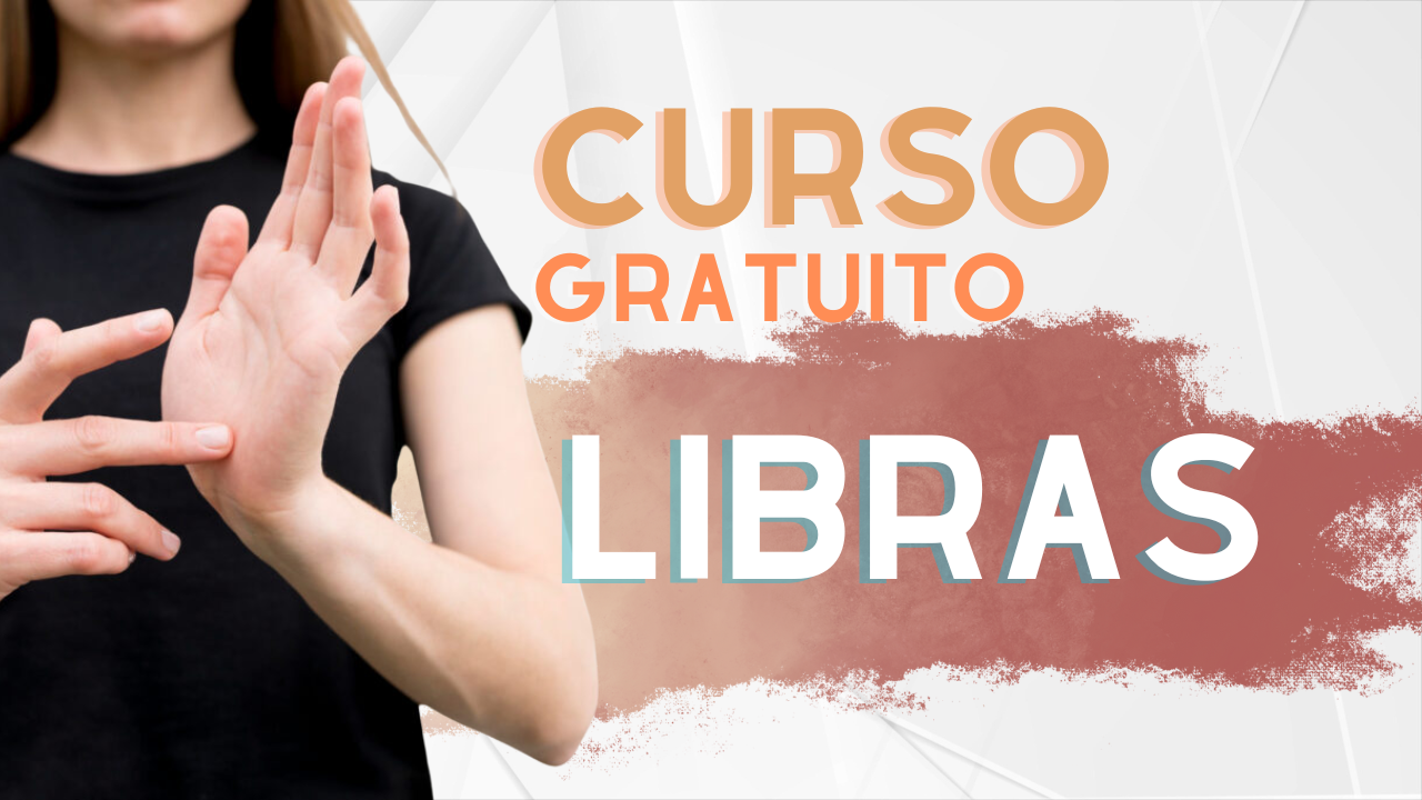 libras - vagas - secretaria da educação - cursos gratuitos