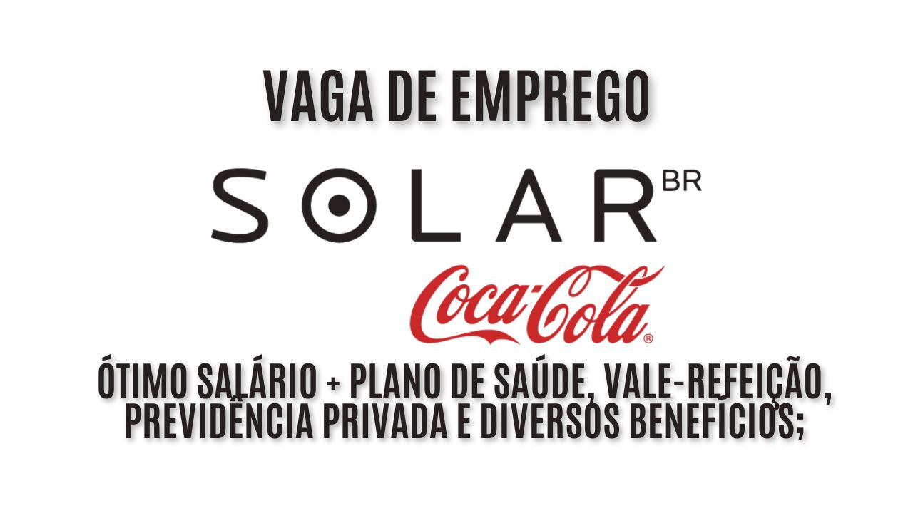 Já pensou em trabalhar na Solar Coca-Cola? A empresa está procurando interessados em trabalhar como médico do trabalho, oferece ótimo salário + plano de saúde, vale-refeição, previdência privada e diversos benefícios; Veja como garantir a vaga