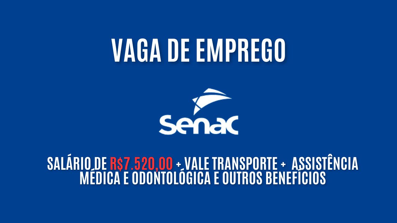Que tal ganhar R$7.520,00 por mês trabalhando no Senac? O Senac está procurando interessados em trabalhar 30h semanais como monitor de educação em gastronomia; Veja como garantir a vaga de emprego 