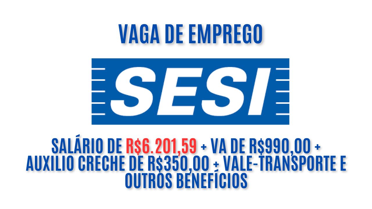 Sesi está contratando! Oferece salário de R$6.201,59 + VA de R$990,00 + auxilio creche de R$350,00 + vale-transporte e outros benefícios; Veja como garantir a vaga de enfermeiro no Sesi