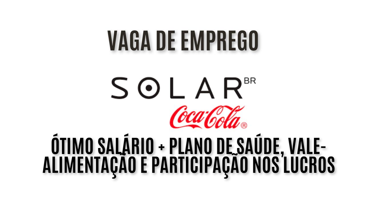 Solar Coca-Cola está procurando interessados em trabalhar como médico(a) do trabalho; Oferece ótimo salário + plano de saúde, vale-alimentação e participação nos lucros / Veja como garantir a vaga