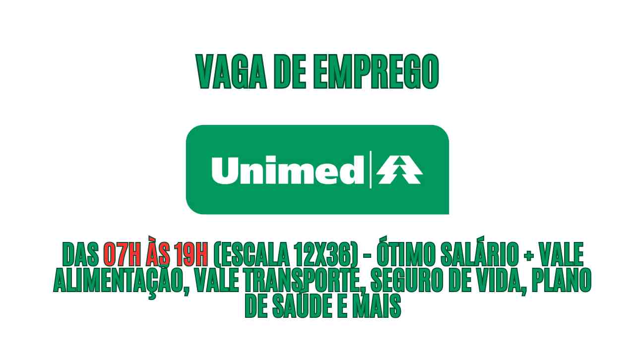 Trabalhe na Unimed das 07h às 19h (escala 12x36)! A Unimed está procurando interessados em trabalhar como enfermeiro(a); Oferece ótimo salário + Vale Alimentação, vale transporte, seguro de vida, plano de saúde, saiba mais