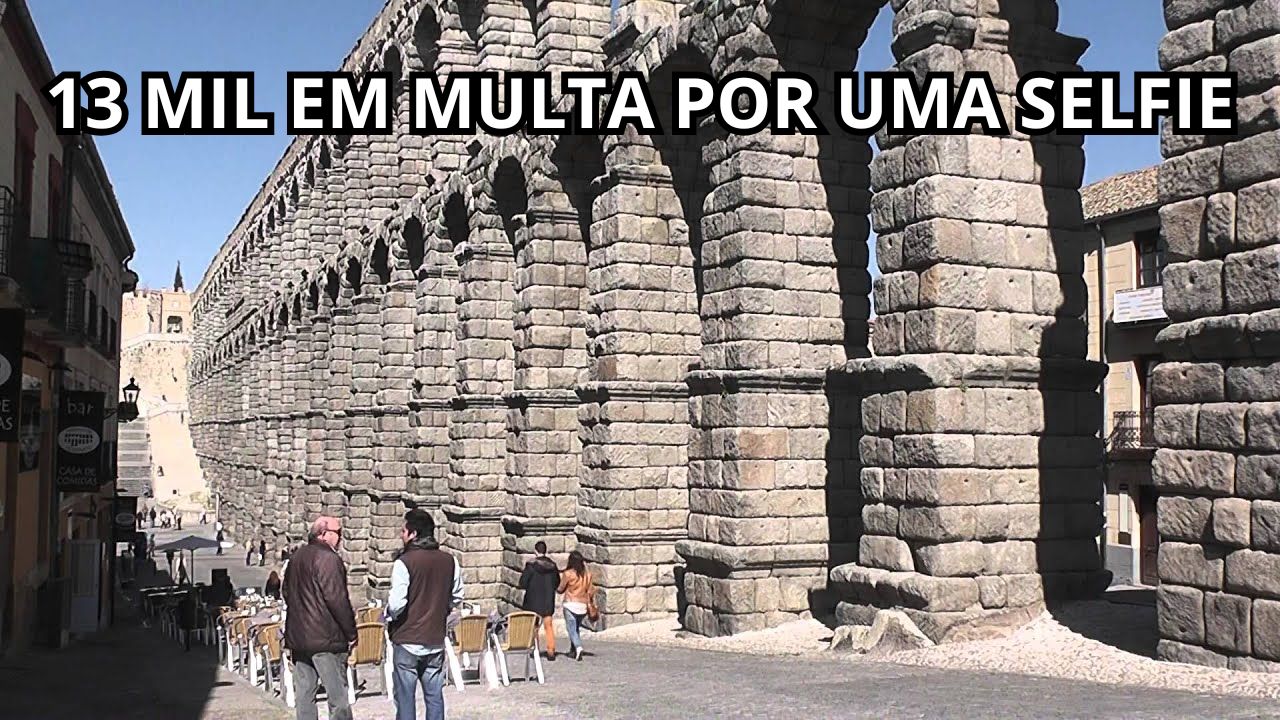 Turista recebe multa absurda de R$ 13,2 mil por tirar selfie no topo de aqueduto histórico na Espanha e assusta visitantes!