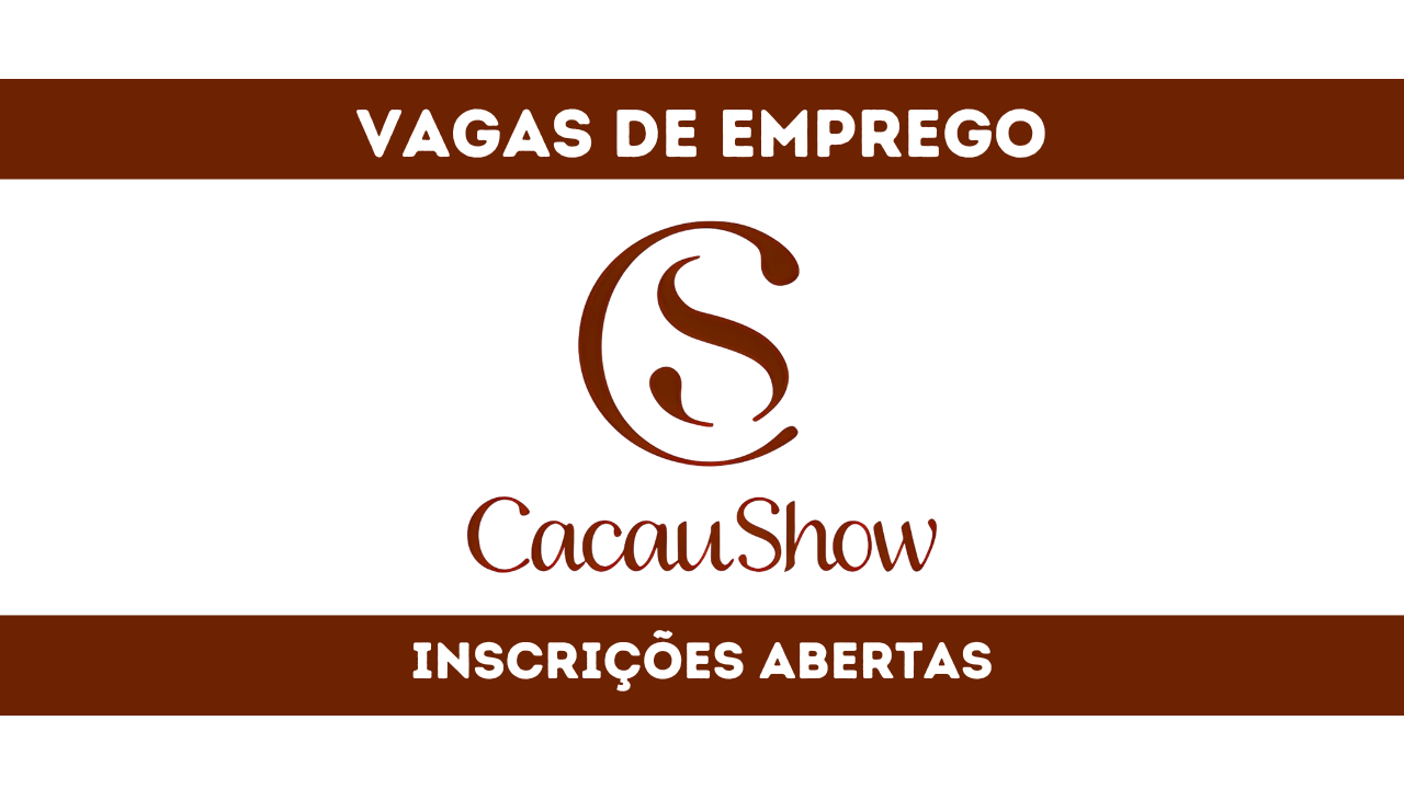 Cacau Show oferece diversas vagas de emprego para profissionais de diferentes perfis. Inscreva-se hoje mesmo no processo seletivo!