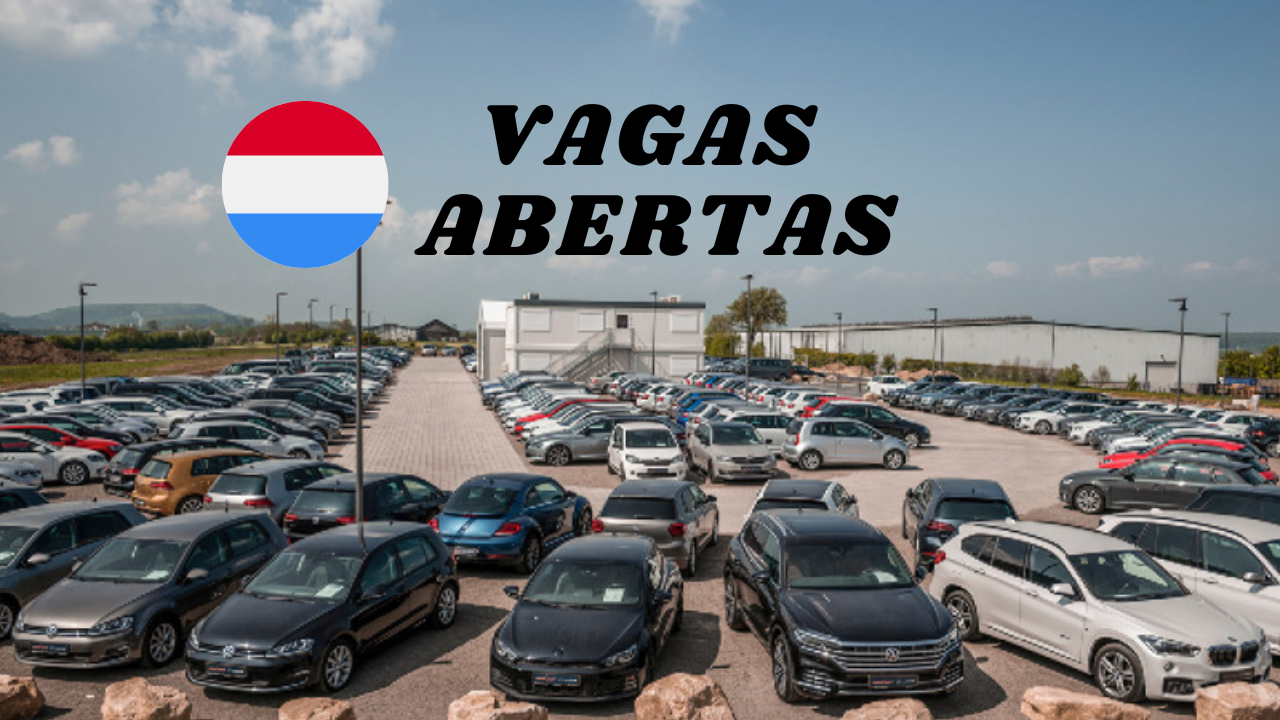 LUXEMBURGO - vagas - emprego - concessionária