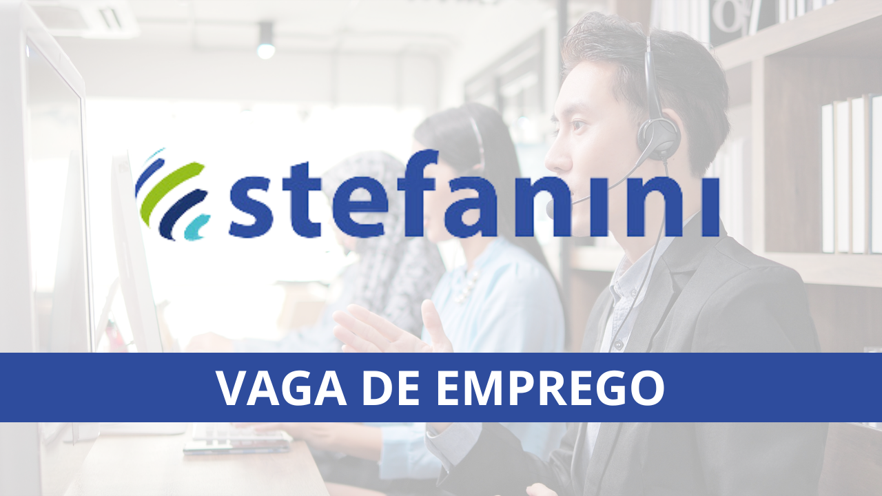 A Stefanini oferece vaga de emprego para Atendente Receptivo em Primeiros Socorros em São Paulo, com benefícios e treinamento completo.