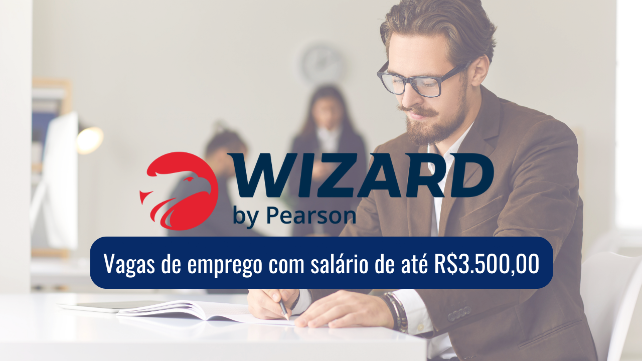 Maior rede de ensino de idiomas do Brasil, Wizard abre vagas de emprego para professor de inglês em Minas Gerais!