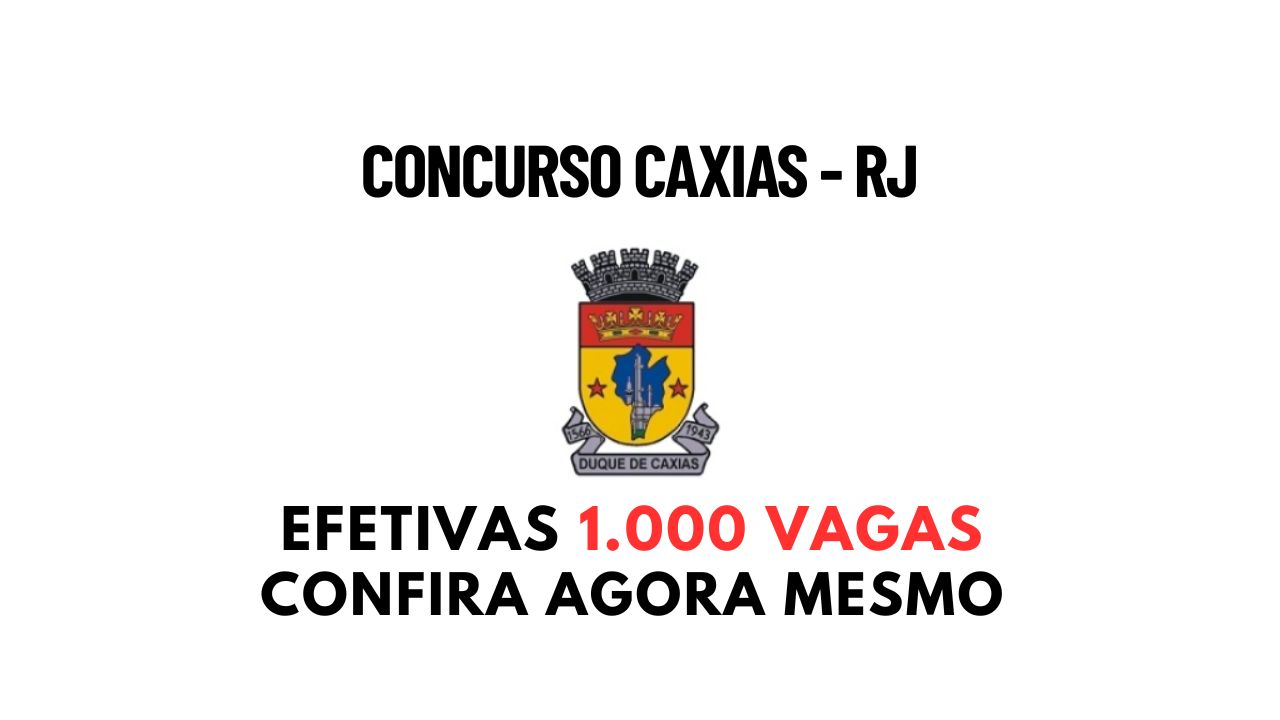 Concurso Caxias RJ tem mil vagas na Educação com salários de até R$3.189,78, carga horária reduzida e benefícios atrativos