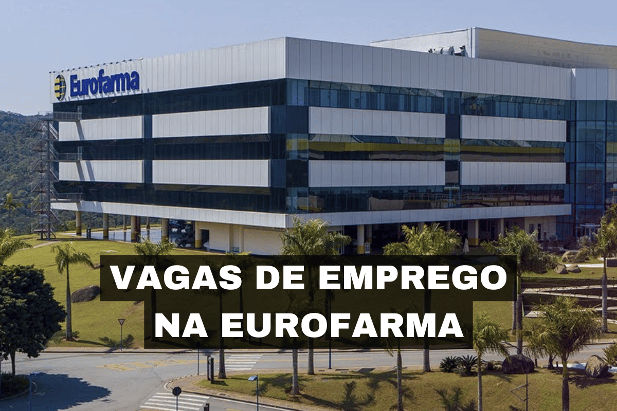 Eurofarma abre processo seletivo com dezenas de vagas presenciais e híbridas para candidatos com e sem experiência, confira os requisitos e inscreva-se! 