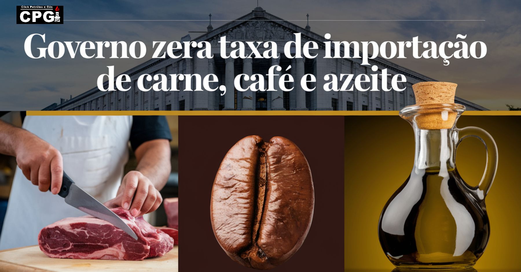 Governo Federal zera taxa de importação de carne, café e azeite