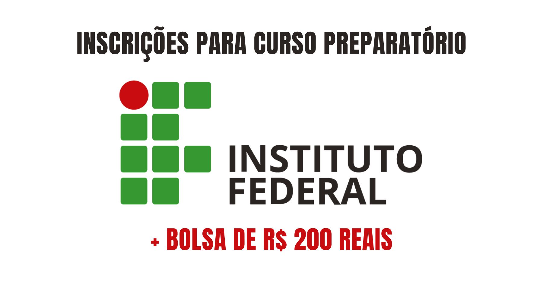 Instituto Federal – IFSP abre inscrições para curso preparatório e ainda oferece bolsas de R$ 200 reais para quem participar das aulas 