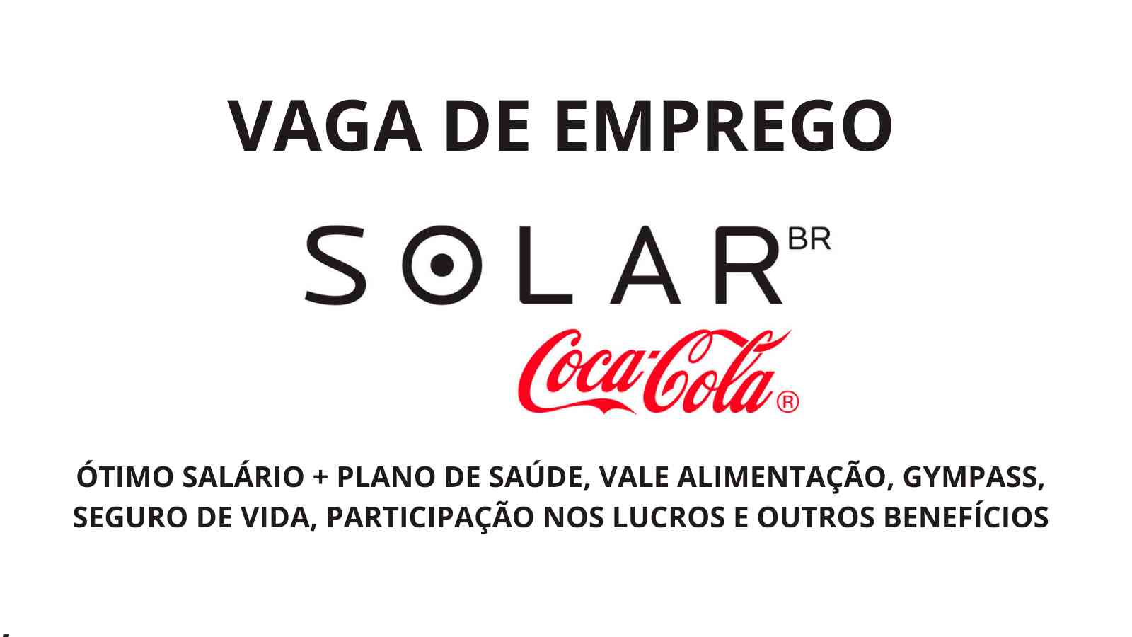 Solar Coca-Cola está procurando interessados em trabalhar como motorista de entrega, oferece ótimo salário + plano de saúde, vale alimentação, Gympass, seguro de vida, participação nos lucros e outros benefícios, veja como garantir a vaga