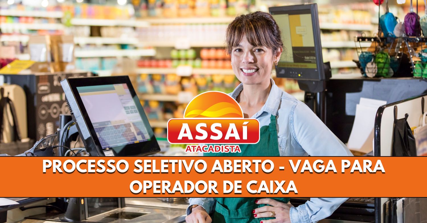 Vaga no Assaí Atacadista