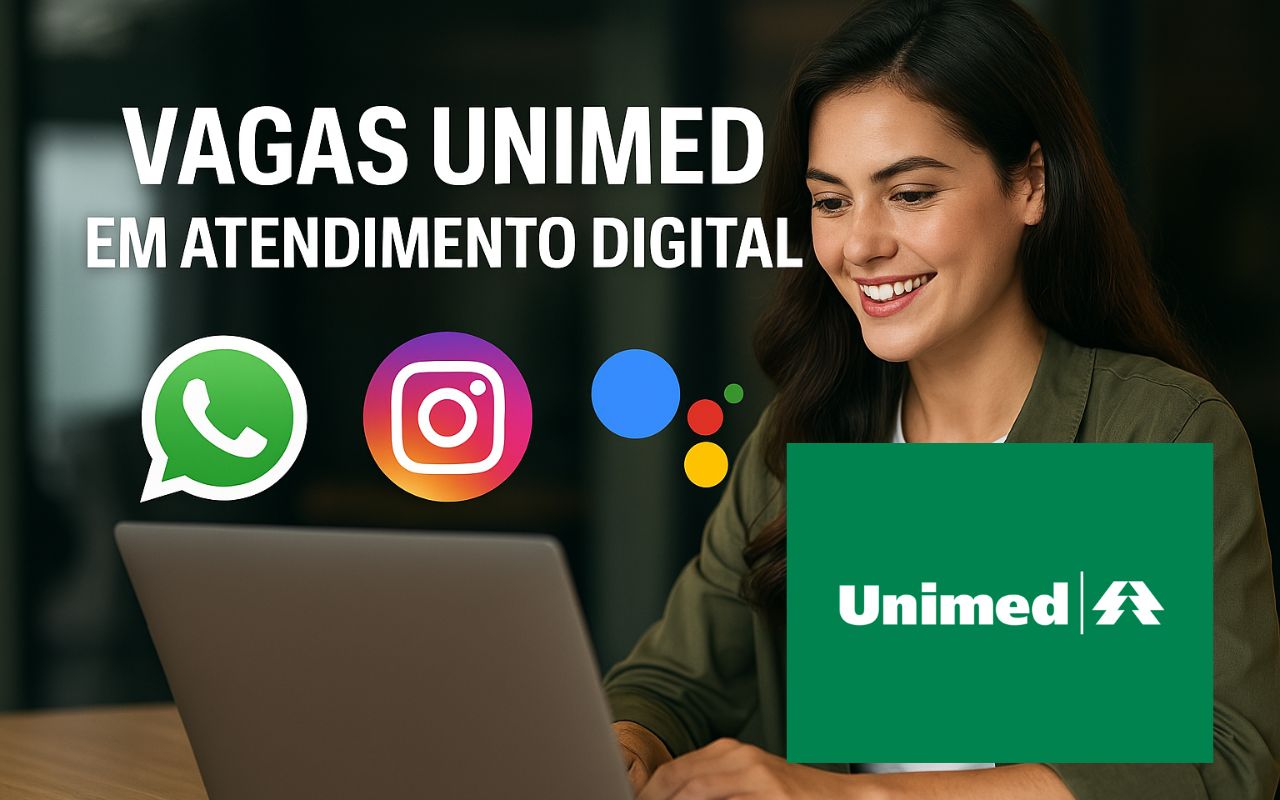 Unimed abre vagas em atendimento digital com foco em inclusão