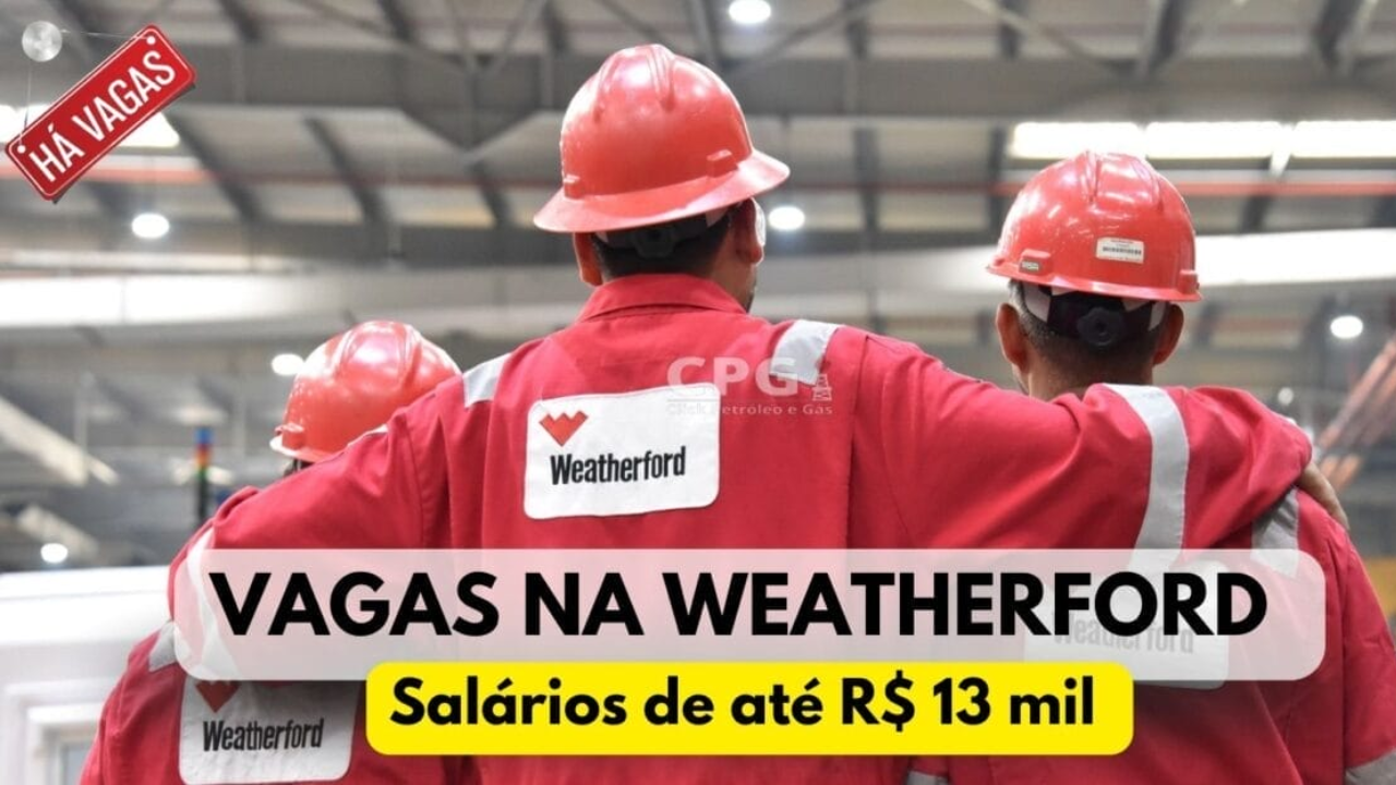 A Weatherford está com vagas de emprego abertas, oferecendo excelentes oportunidades no setor de petróleo e gás; veja como é fácil participar do processo seletivo.
