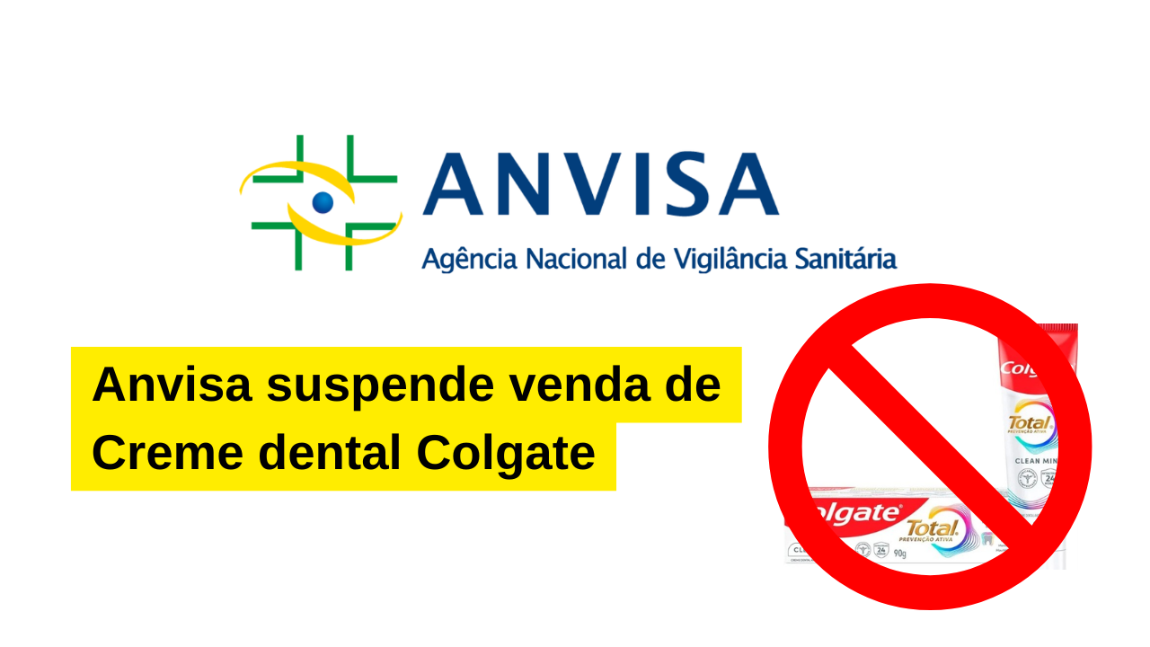 Anvisa suspendeu a venda do creme dental Colgate Total Clean Mint após relatos de efeitos adversos. Saiba os motivos e a resposta da empresa!