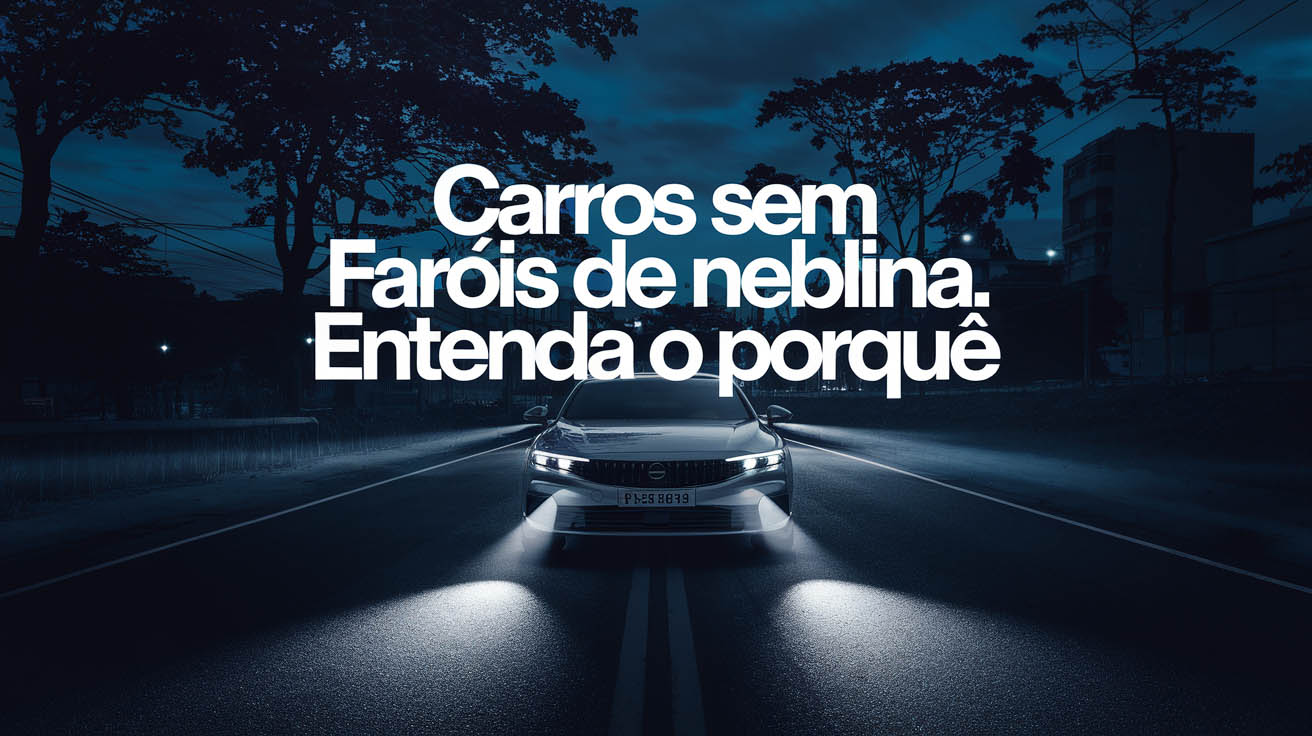 Carros modernos estão abandonando os faróis de neblina! Descubra o motivo simples por trás dessa mudança e o impacto da tecnologia de LED.