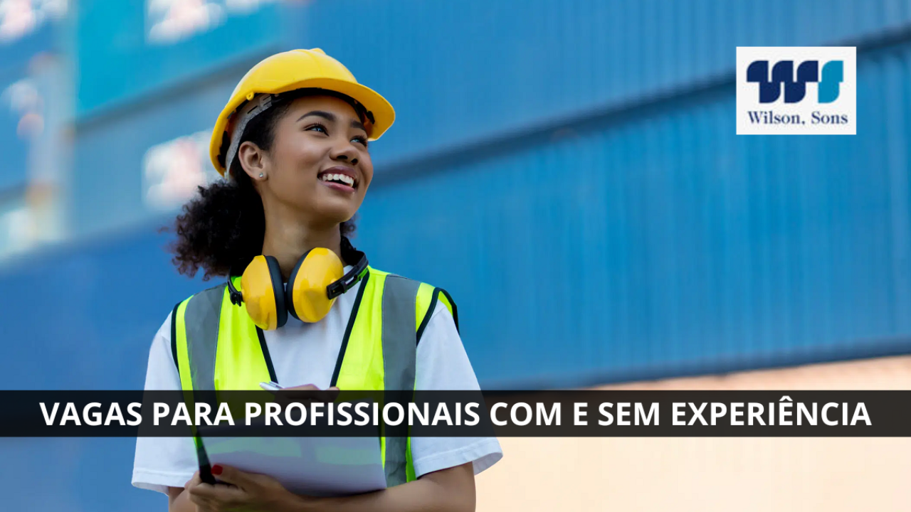 A Wilson Sons está com vagas de emprego abertas, oferecendo grandes oportunidades para profissionais nas áreas de logística e portos.