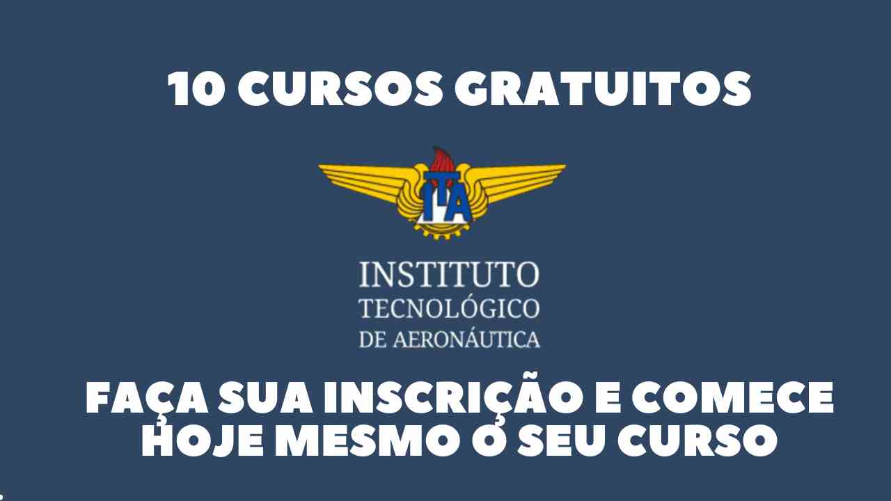 10 Cursos gratuitos e online:  O Instituto Tecnológico de Aeronáutica (ITA) está oferecendo uma grande oportunidade para você turbinar o seu currículo! Faça sua inscrição e comece hoje mesmo o seu curso!