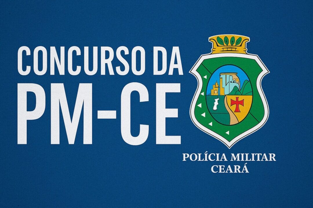 Concurso da Polícia Militar do Ceará oferece 1.500 vagas para soldados com ensino médio; inscrições abertas e provas em julho