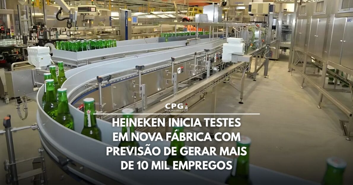 Heineken inicia testes em nova fábrica em Passos (MG), com previsão de gerar 350 empregos diretos e 11 mil indiretos
