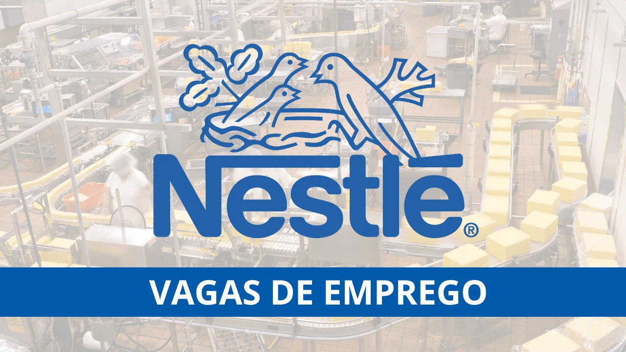 Nestlé convoca pessoas com e sem experiência para preencher 97 vagas de emprego em cargos como Auxiliar de embalagem, operador, repositor, assistente e outros
