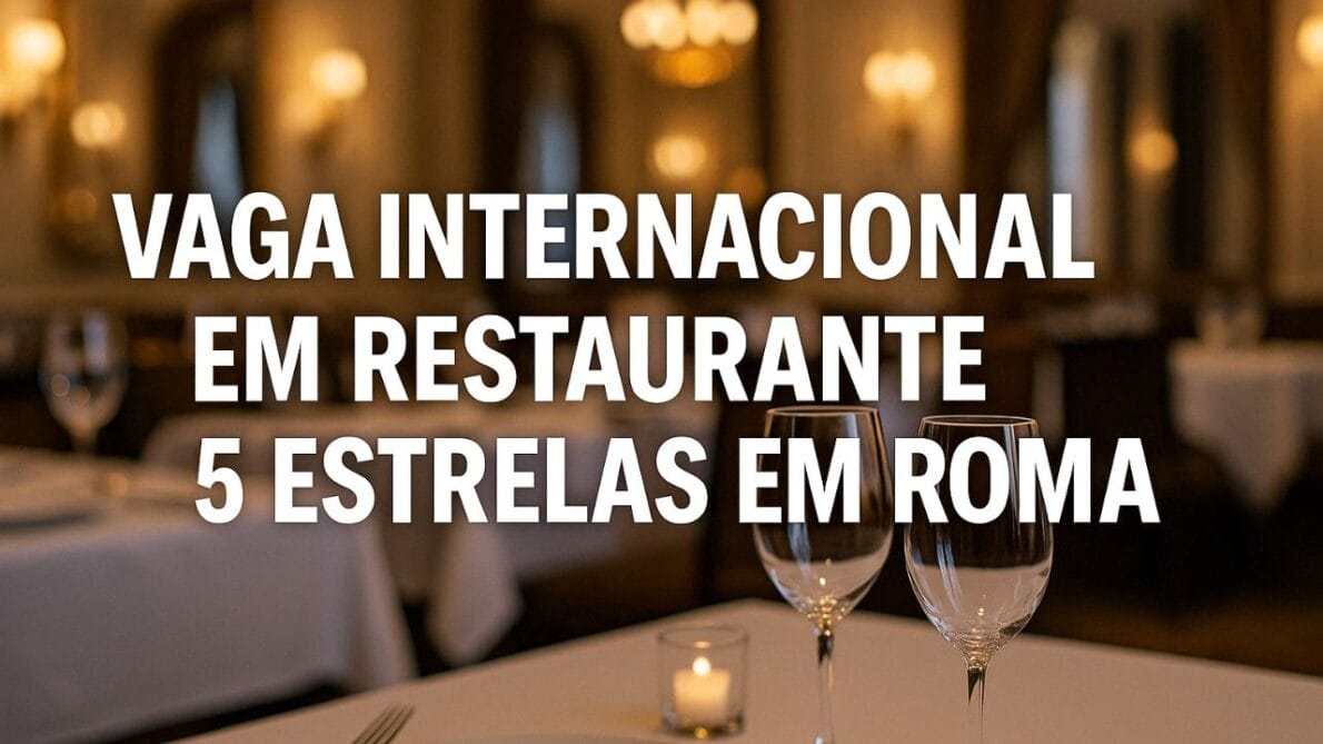 Vaga internacional: Restaurante 5 estrelas em Roma abre vaga para garçom com contrato permanente e salário competitivo