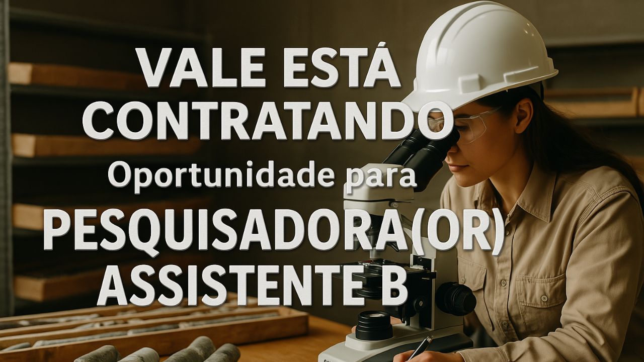 Vale está contratando pesquisadora em engenharia de minas para atuar em centro de inovação em MG