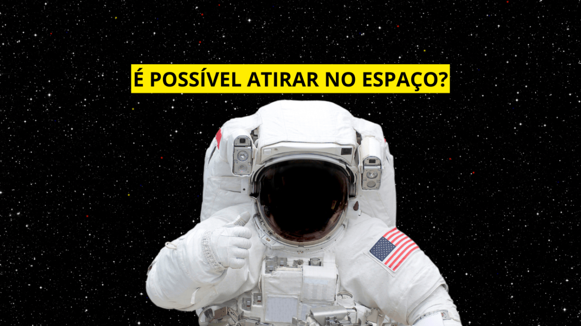 É possível dar um tiro no espaço? Entenda o que realmente acontece com a arma e o atirador.