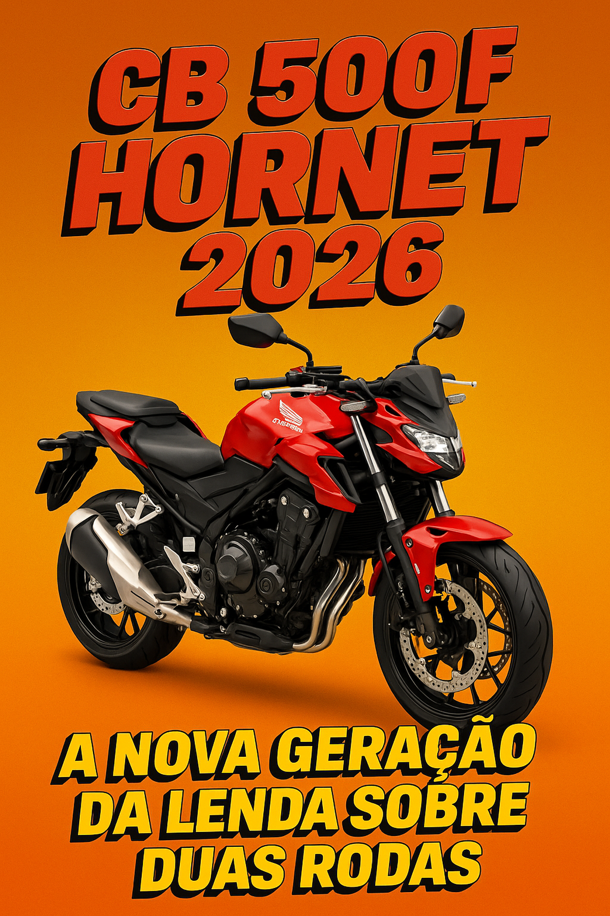 Imagem da Honda CB 500F Hornet 2026 em destaque, com design moderno, cor vibrante e fundo estilizado em tons alaranjados.