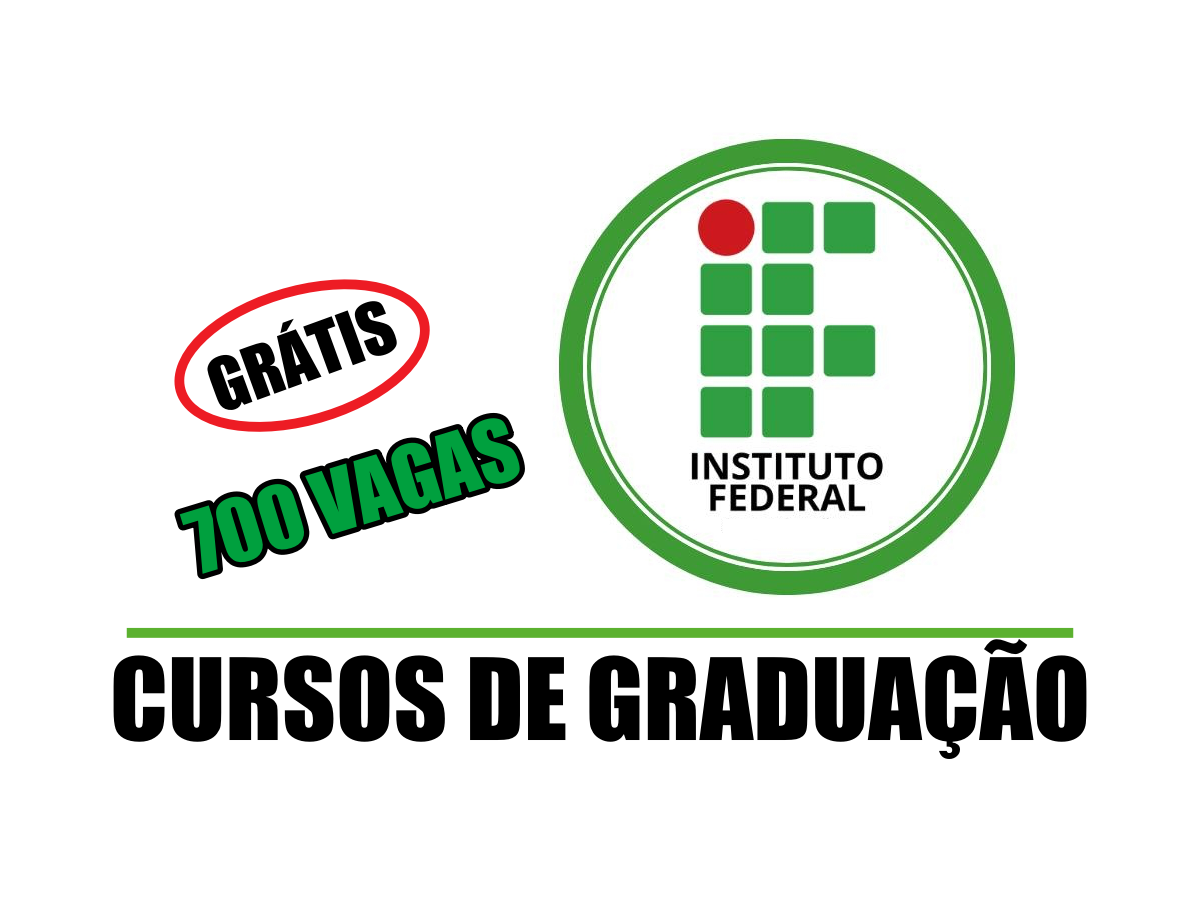 CURSOS GRATUITOS - GRADUAÇÃO - INSTITUTO FEDERAL - VAGAS