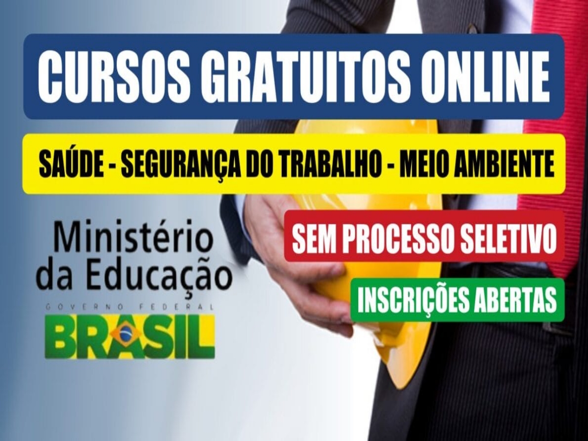 cursos - saúde - segurança do trabalho - meio ambiente - cursos de inglês - cursos gratuitos - cursos online - cursos de espanhol - certificado de inglês - MEC - Ministério da Educação - EAD