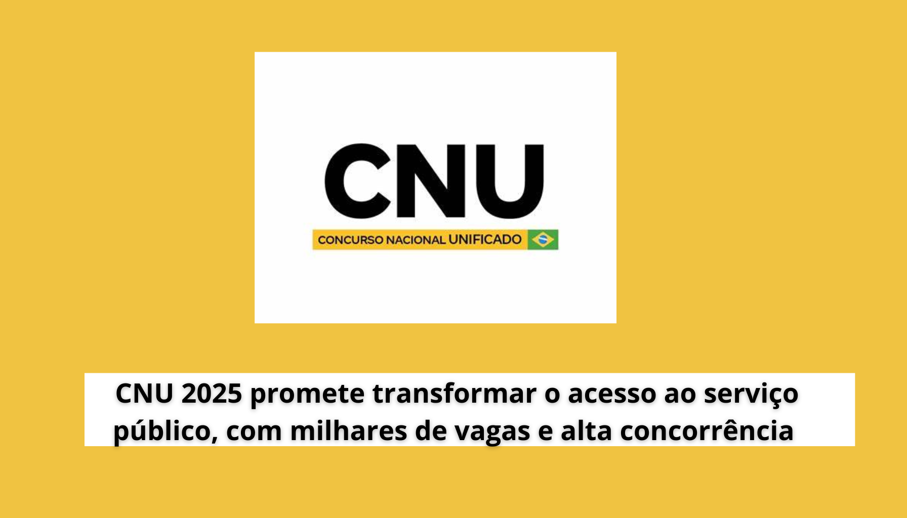 CNU 2025 vem aí com milhares de vagas e concorrência acirrada. Veja como se preparar com foco, estratégia e segurança desde já! (Imagem: Reprodução/Canva)