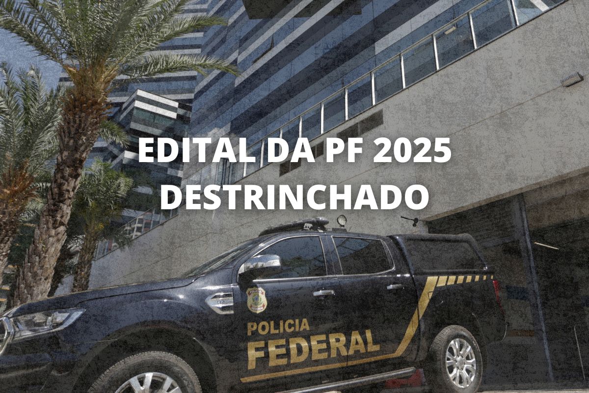 edital pf 2025 foi publicado e aqui esta tudo o que você precisa saber para se preparar com qualidade