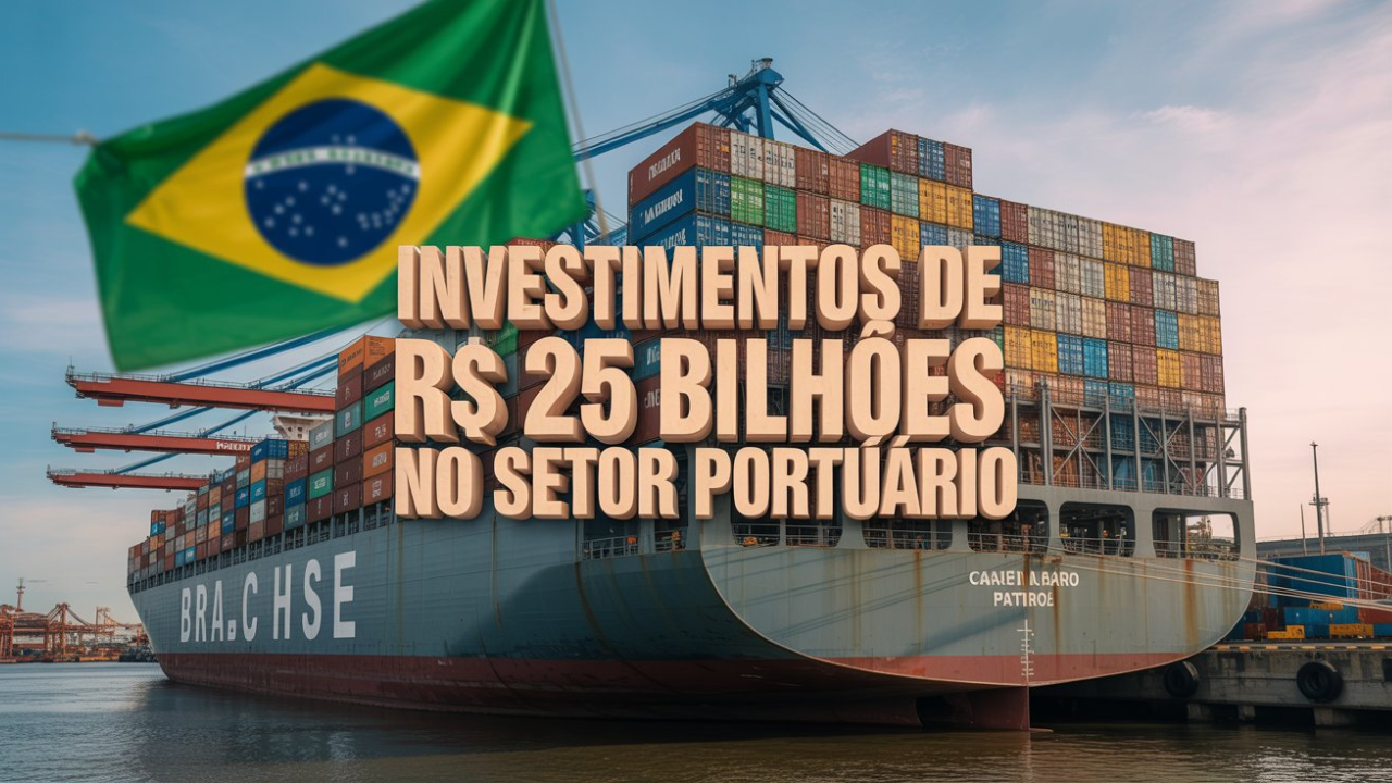 Setor portuário brasileiro deve receber aporte recorde de R$ 25 bilhões em investimentos internacionais, revela Ministro.