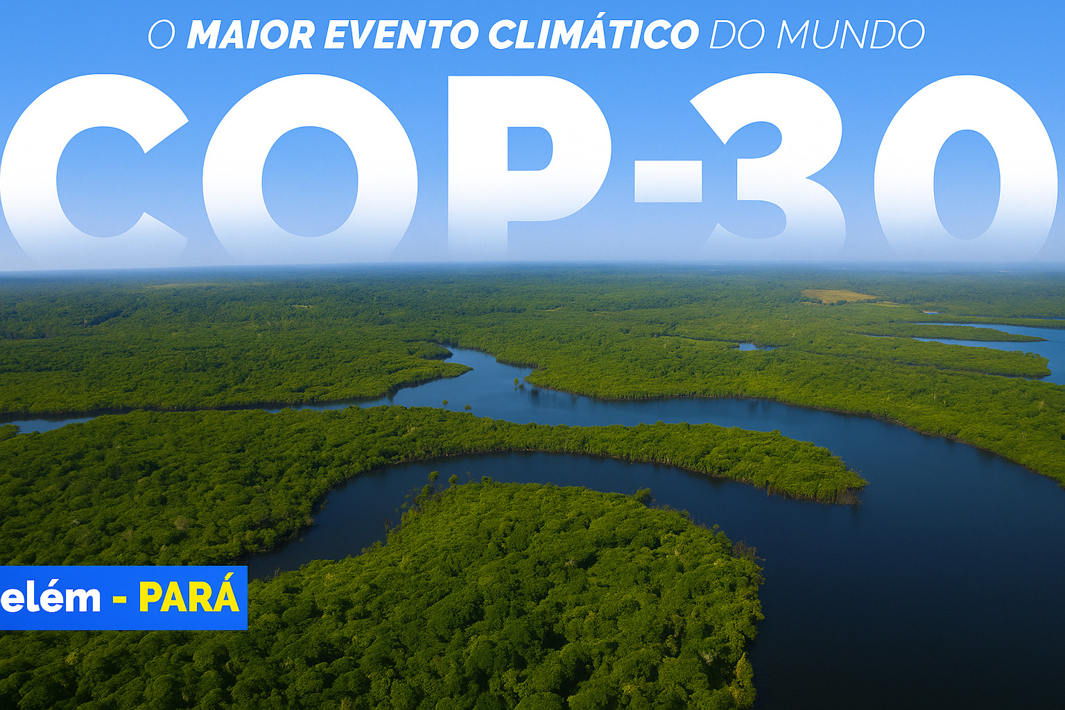 Vista aérea de floresta amazônica com rios sinuosos sob céu claro ao meio-dia durante divulgação da COP-30 em Belém, Pará.