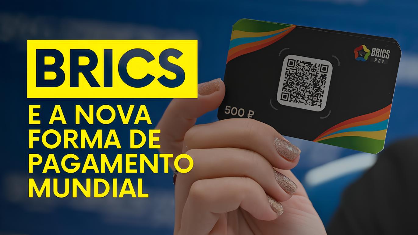 BRICS Pay: o “Pix global” que pode reduzir a dependência do dólar e transformar o comércio internacional