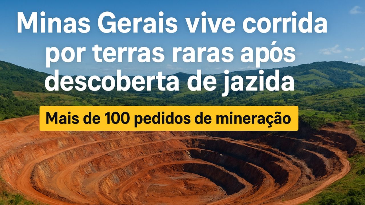 Descoberta de jazida de terras raras em Poços de Caldas, Minas Gerais, provoca mais de 100 pedidos de mineração e movimenta o setor. Entenda a importância estratégica.