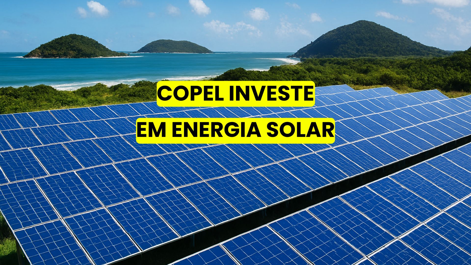 Painéis solares instalados em área costeira com vegetação preservada e vista para o mar, representando energia limpa e sustentabilidade no litoral do Paraná.