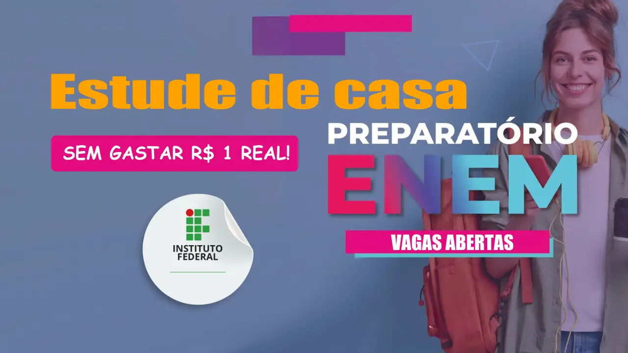Estude para o Enem de casa e grátis: inscrições abertas para curso preparatório para o Enem com aulas EAD, certificado pelo Instituto Federal (IFSP), umas das melhores universidades do Brasil