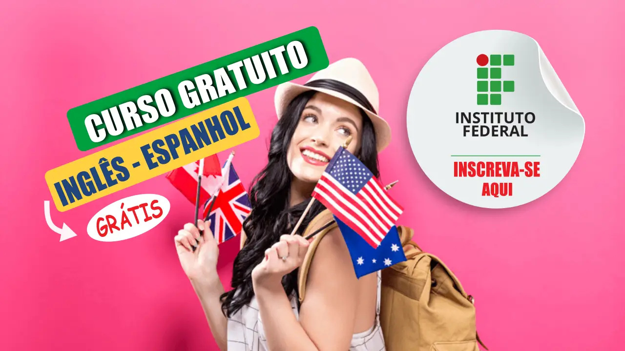 Aprenda inglês e espanhol de graça! Cursos de inglês e espanhol com certificado garantido pelo Instituto Federal (IFSULDEMINAS), uma das melhores universidades do Brasil