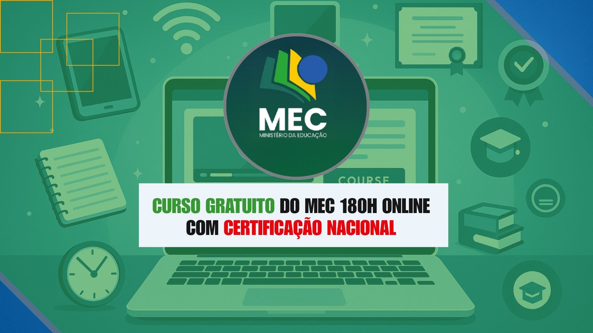 Curso gratuito do MEC oferece 180h online em Educação e Tecnologia com certificação nacional para professores da Educação Básica.