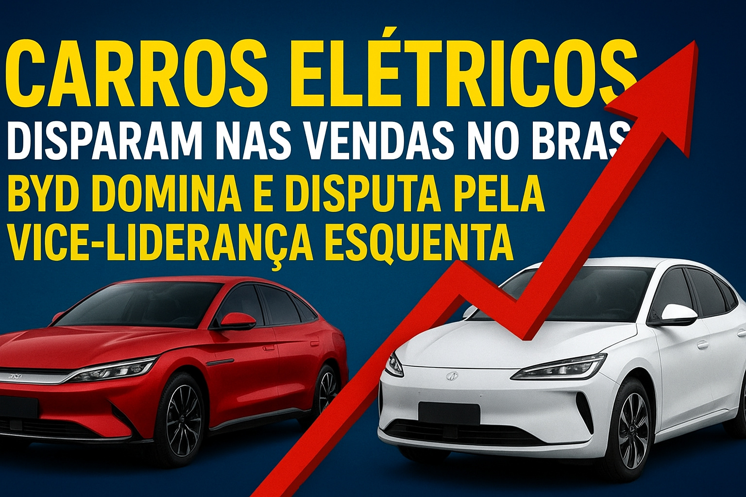 Carros elétricos disparam nas vendas no Brasil: BYD domina, e disputa pela vice-liderança esquenta