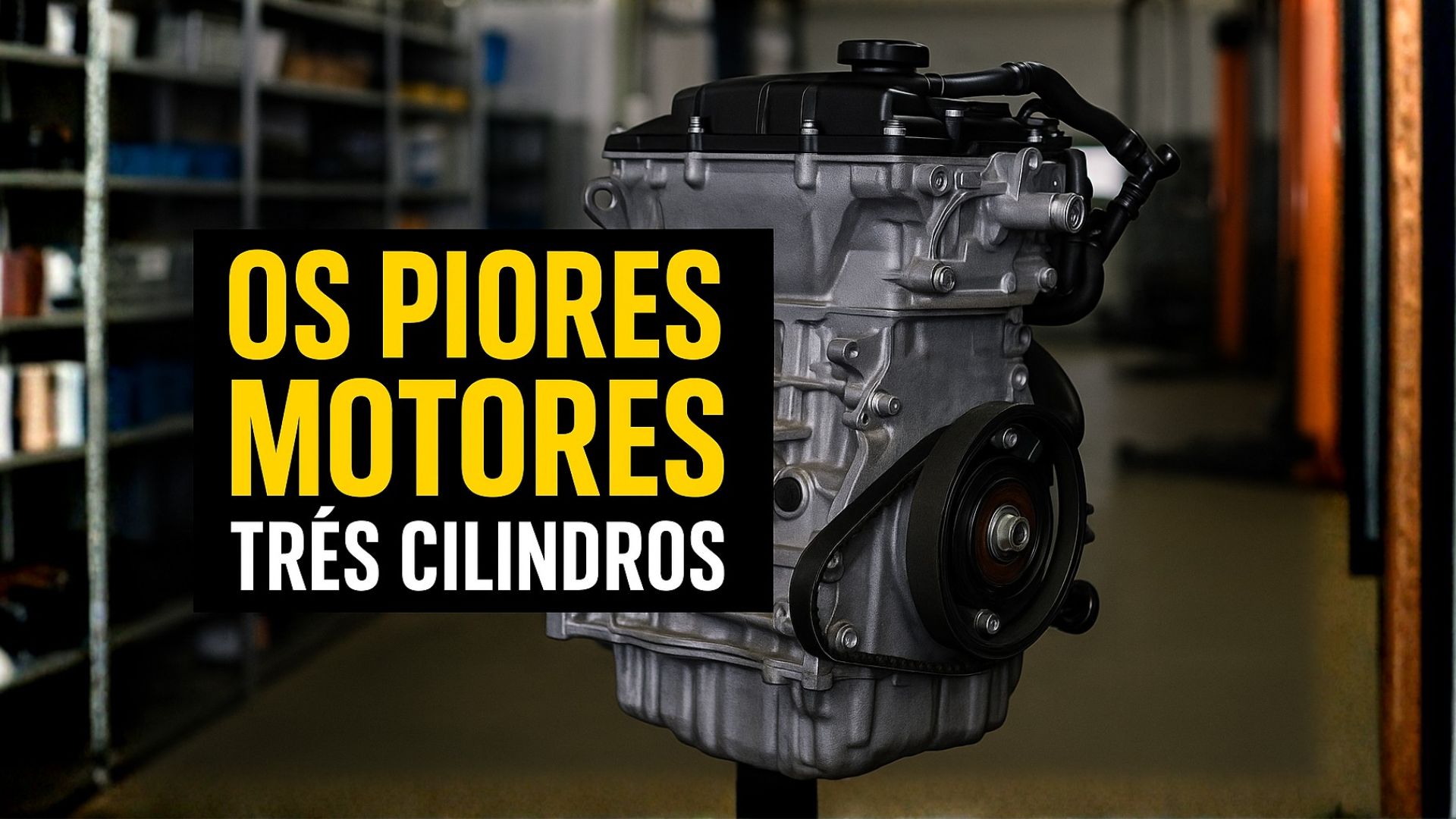 Conheça os motores 3 cilindros mais problemáticos do Brasil, segundo especialista, e entenda os defeitos que preocupam proprietários.