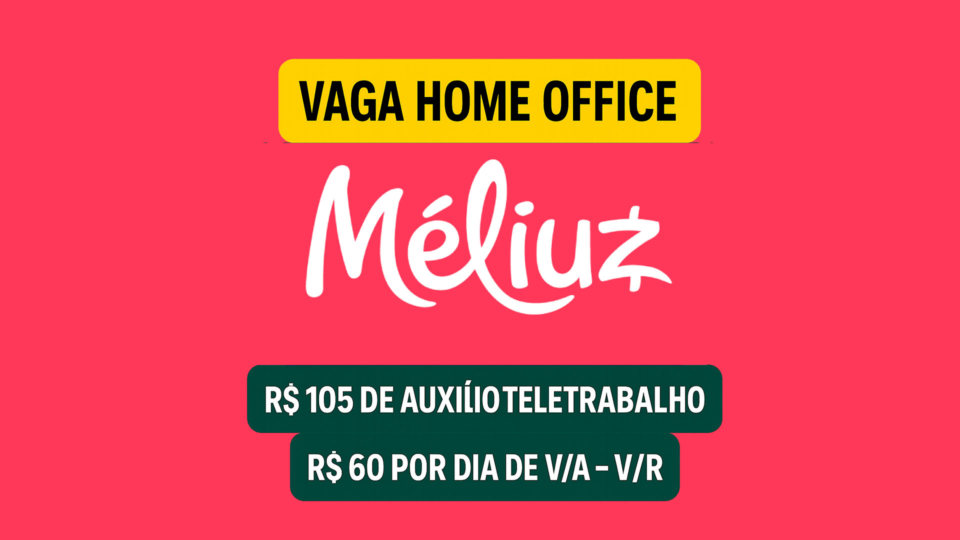 Méliuz abre processo seletivo para vaga remota com auxílio home office de R$ 105,00 por mês + R$ 60,00 por dia de vale vale refeição alimentação