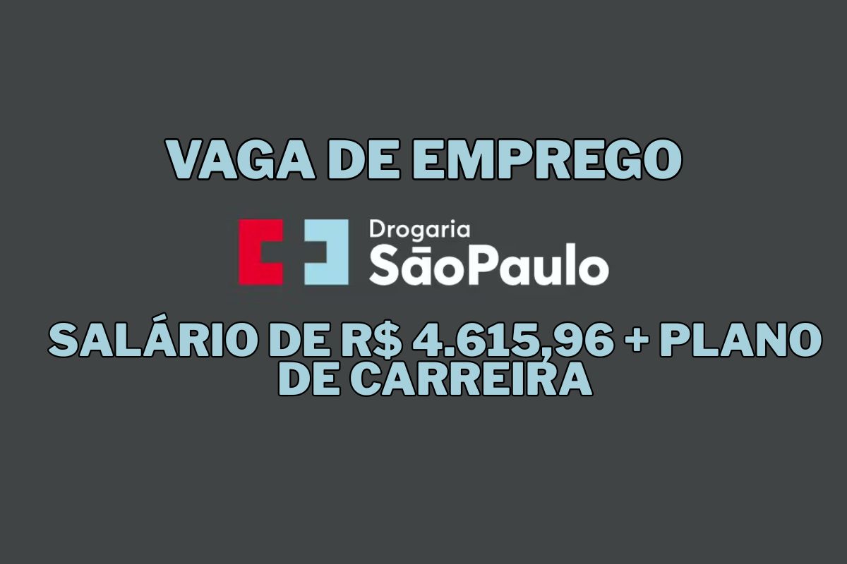 vaga de farmacêutico na Drogaria São Paulo em São Roque com salário de farmacêutico, plano de carreira e oportunidades para o farmacêutico.
