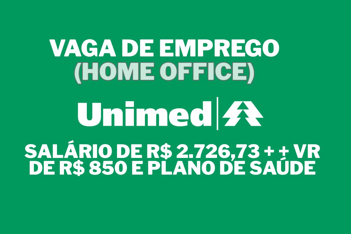 vaga remota na Unimed Grande Florianópolis para Assistente Administrativo de Manutenção em teletrabalho com salário de R$ 2.726,73 e benefícios robustos.