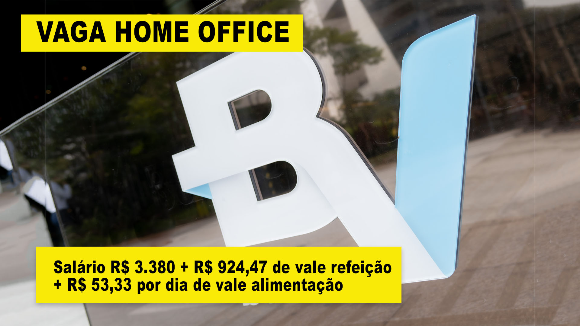 Trabalhe em casa no Banco BV recebendo salário de R$ 3.380, R$ 924,47 de vale refeição, R$ 53,33 por dia de vale alimentação, para pessoas sem experiência